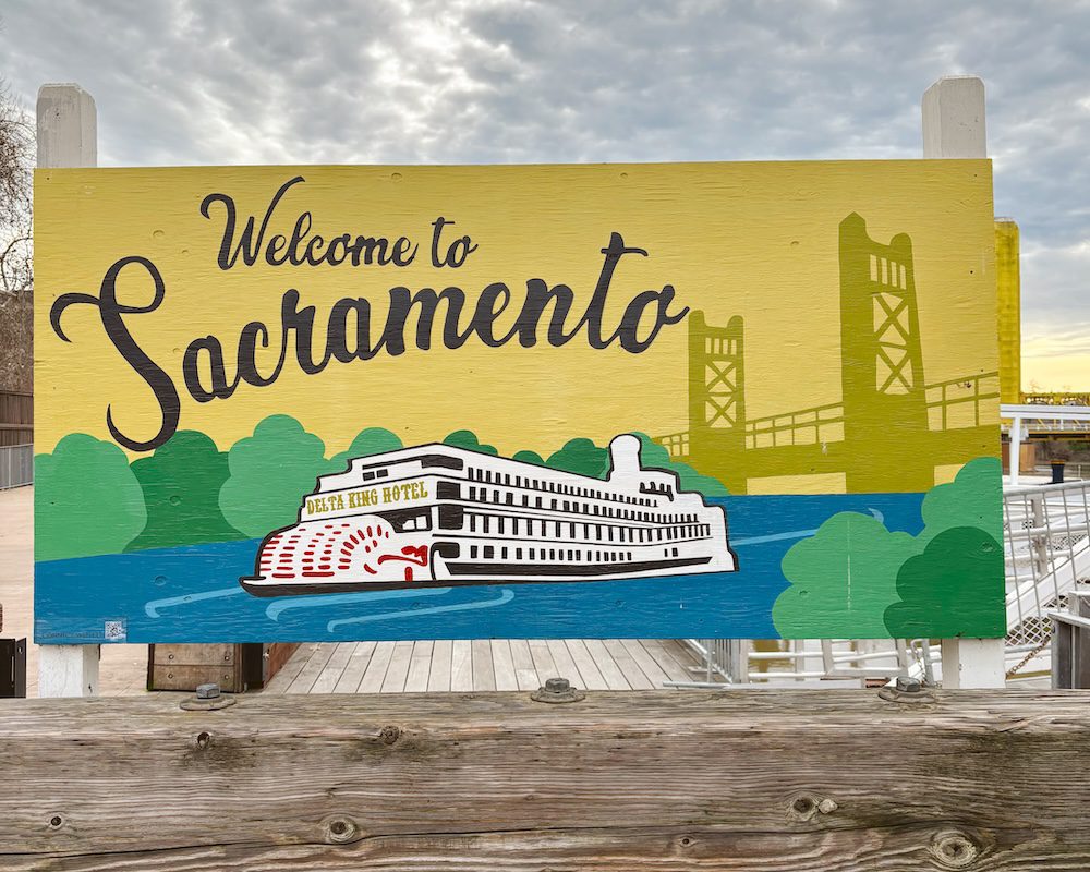 The Welcoe to Sacramento sign in Old Sacramento